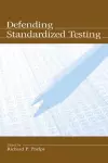 Defending Standardized Testing cover