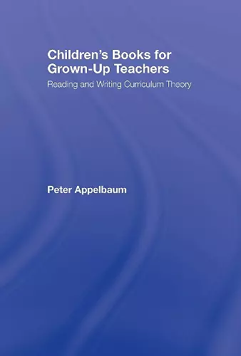 Children's Books for Grown-Up Teachers cover