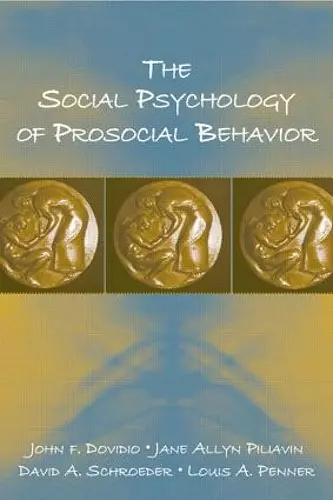 The Social Psychology of Prosocial Behavior cover