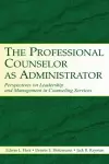 The Professional Counselor as Administrator cover