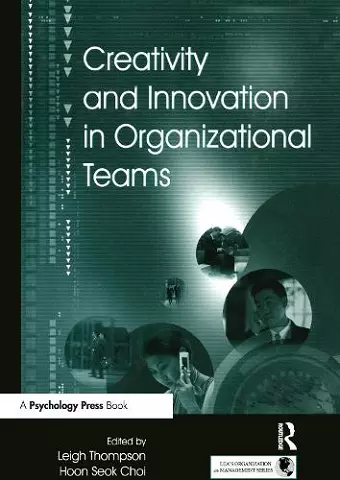 Creativity and Innovation in Organizational Teams cover