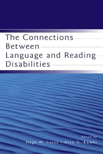 The Connections Between Language and Reading Disabilities cover