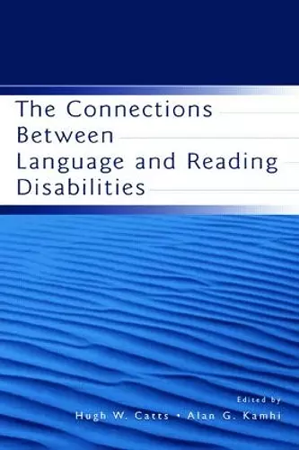 The Connections Between Language and Reading Disabilities cover