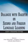 Dialogue With Bakhtin on Second and Foreign Language Learning cover