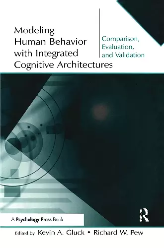 Modeling Human Behavior With Integrated Cognitive Architectures cover