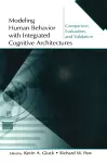 Modeling Human Behavior With Integrated Cognitive Architectures cover