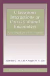 Classroom Interactions as Cross-Cultural Encounters cover