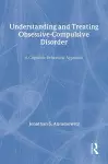 Understanding and Treating Obsessive-Compulsive Disorder cover