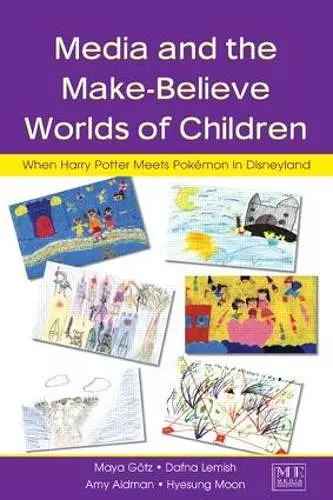 Media and the Make-Believe Worlds of Children cover