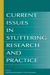 Current Issues in Stuttering Research and Practice cover