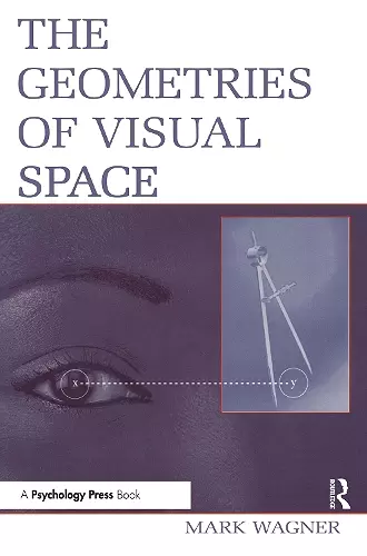 The Geometries of Visual Space cover