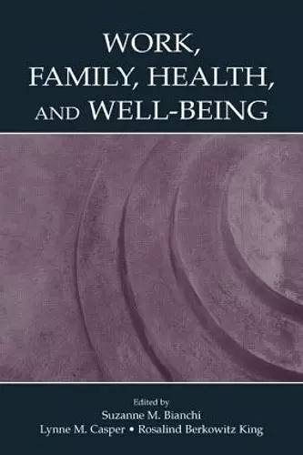 Work, Family, Health, and Well-Being cover