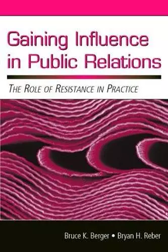 Gaining Influence in Public Relations cover