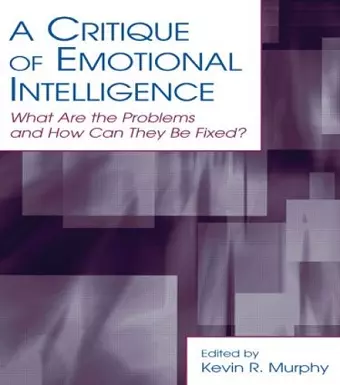 A Critique of Emotional Intelligence cover