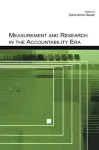 Measurement and Research in the Accountability Era cover