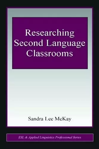 Researching Second Language Classrooms cover