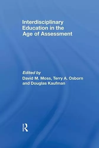 Interdisciplinary Education in the Age of Assessment cover