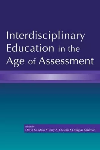 Interdisciplinary Education in the Age of Assessment cover