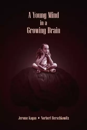 A Young Mind in a Growing Brain cover