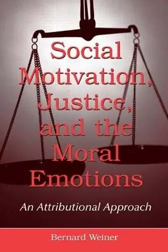 Social Motivation, Justice, and the Moral Emotions cover