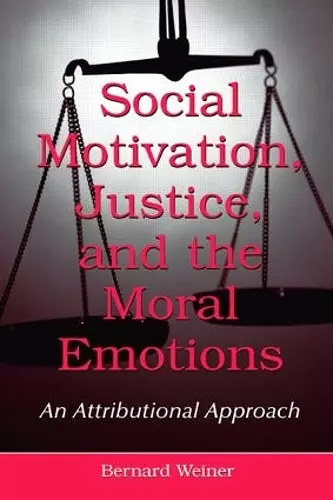 Social Motivation, Justice, and the Moral Emotions cover