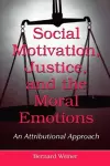 Social Motivation, Justice, and the Moral Emotions cover
