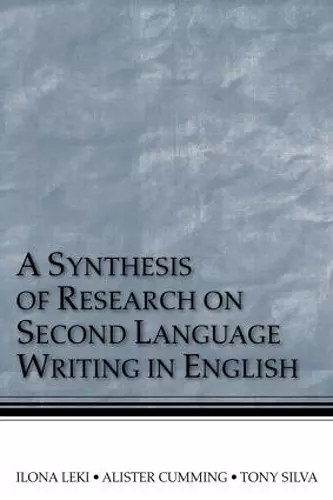 A Synthesis of Research on Second Language Writing in English cover