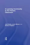 A Learning Community in the Primary Classroom cover