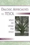 Dialogic Approaches to TESOL cover