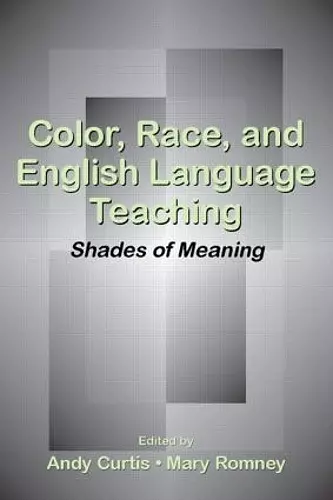 Color, Race, and English Language Teaching cover