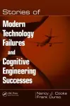 Stories of Modern Technology Failures and Cognitive Engineering Successes cover