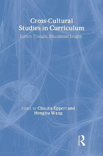 Cross-Cultural Studies in Curriculum cover