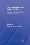 The Mass Media and Latino Politics cover