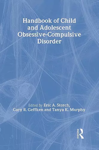 Handbook of Child and Adolescent Obsessive-Compulsive Disorder cover