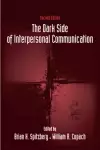 The Dark Side of Interpersonal Communication cover