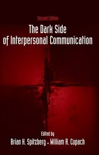 The Dark Side of Interpersonal Communication cover