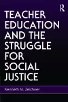 Teacher Education and the Struggle for Social Justice cover