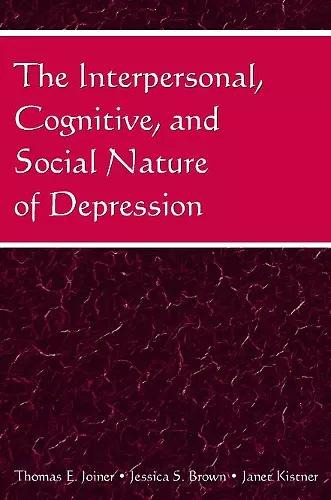 The Interpersonal, Cognitive, and Social Nature of Depression cover