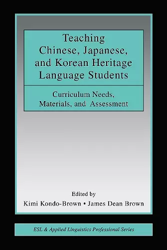 Teaching Chinese, Japanese, and Korean Heritage Language Students cover