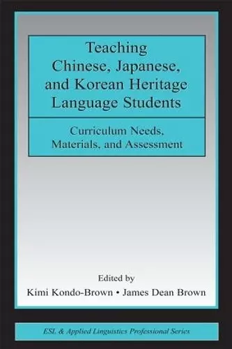 Teaching Chinese, Japanese, and Korean Heritage Language Students cover