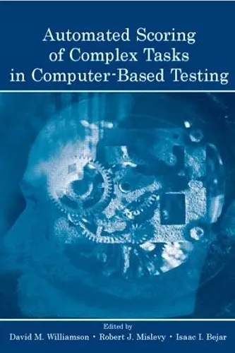 Automated Scoring of Complex Tasks in Computer-Based Testing cover