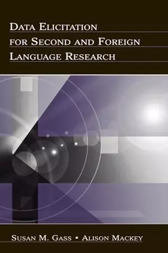 Data Elicitation for Second and Foreign Language Research cover