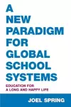 A New Paradigm for Global School Systems cover