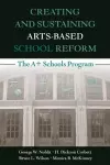 Creating and Sustaining Arts-Based School Reform cover