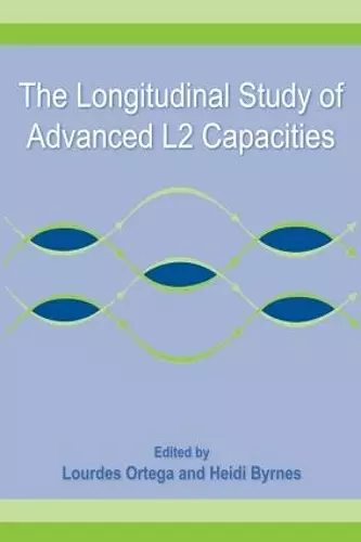 The Longitudinal Study of Advanced L2 Capacities cover