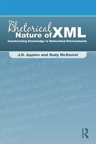 The Rhetorical Nature of XML cover