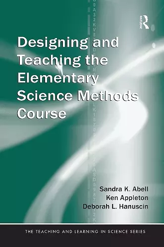 Designing and Teaching the Elementary Science Methods Course cover
