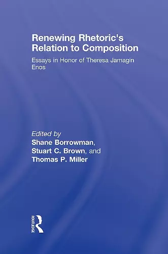 Renewing Rhetoric's Relation to Composition cover