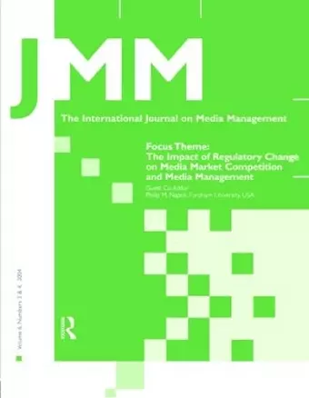 The Impact of Regulatory Change on Media Market Competition and Media Management cover