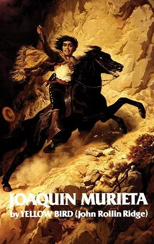 Life and Adventures of Joaquin Murieta cover